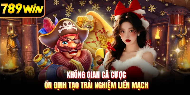 Không gian cá cược ổn định tạo trải nghiệm liền mạch