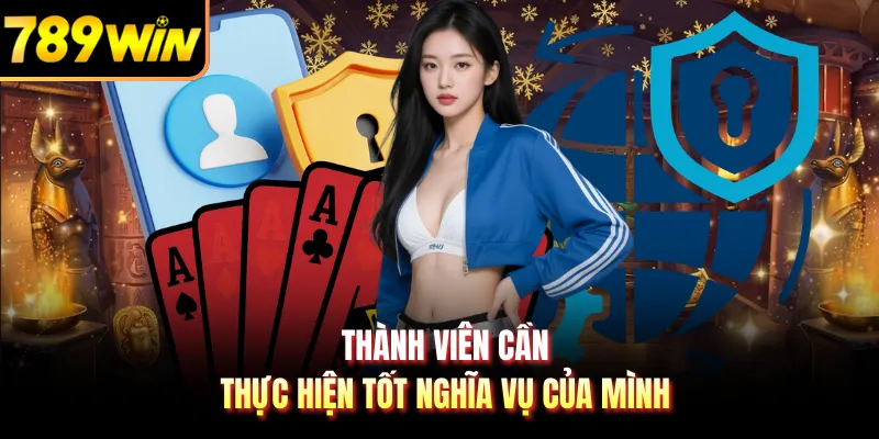 Thành viên cần thực hiện tốt nghĩa vụ của mình